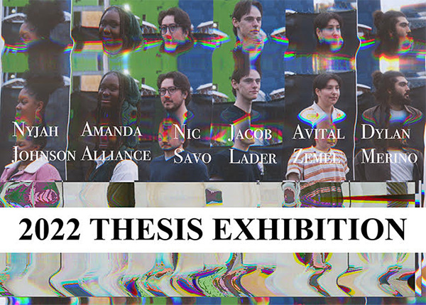 2022 Senior Thesis Exhibition May 2 - May 21, 2022