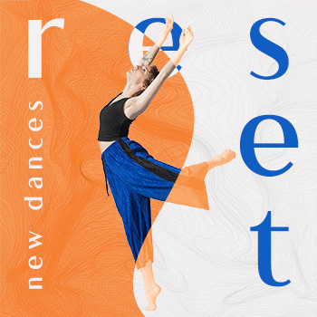 Reset: New Dances