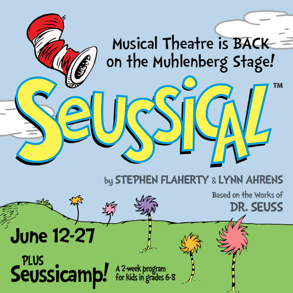 Seussical poster art shows the Cat in the Hat's hat and the title in a Seussian font, over a landscape of green grass and truffula trees.